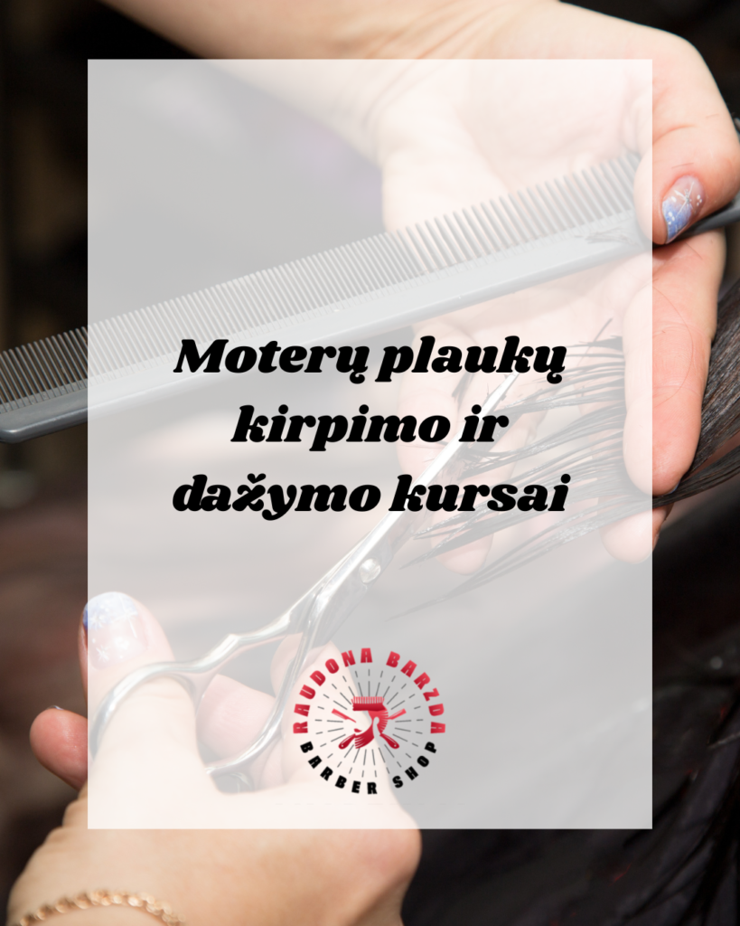 Moterų plaukų kirpimo ir dažymo kursai
